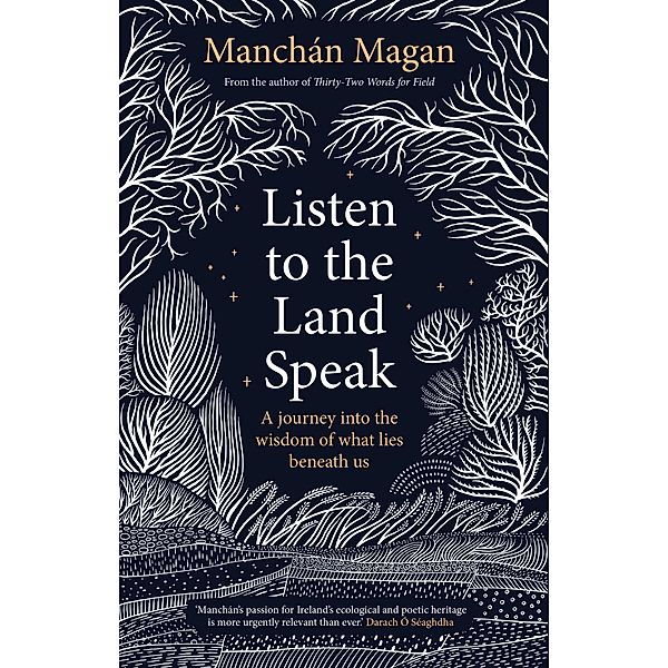 Listen to the Land Speak / Gill Books, Manchán Magan