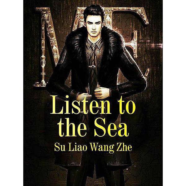 Listen to the Sea, Su LiaoWangZhe