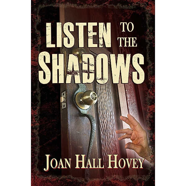 Listen to the Shadows, Joan Hall Hovey