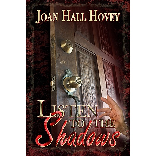 Listen to the Shadows / Books We Love Ltd., Joan Hall Hovey