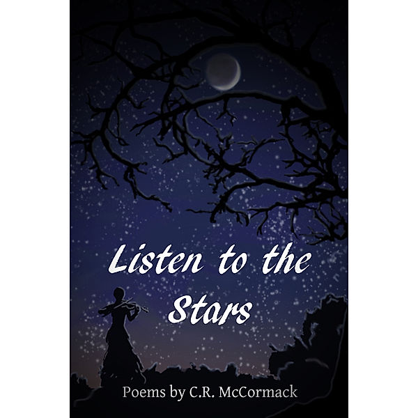 Listen to the Stars, C.R. McCormack