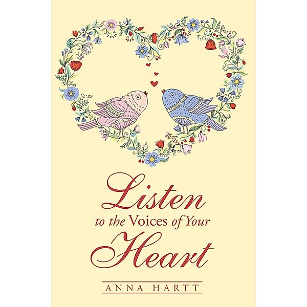 Listen to the Voices of Your Heart, Anna Hartt