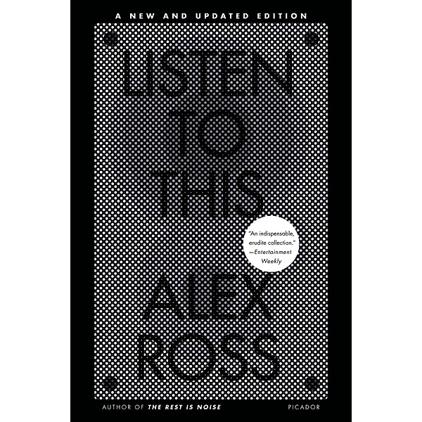 Listen to This, Alex Ross