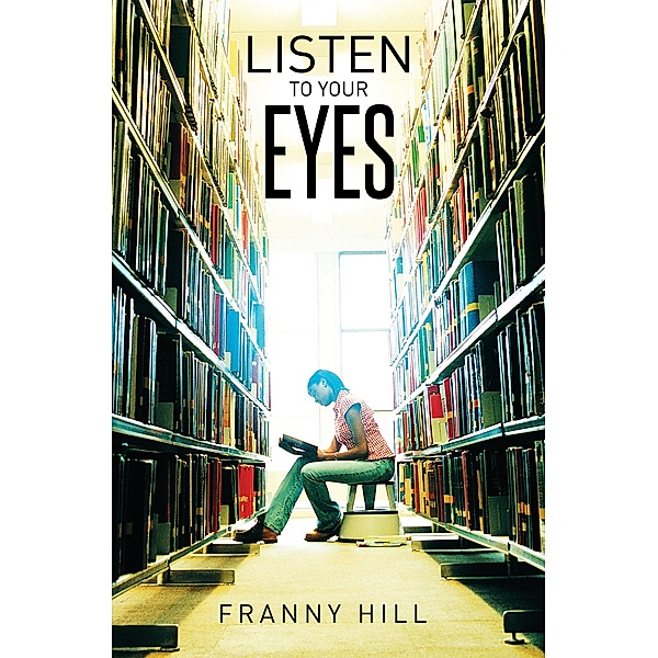 Listen to Your Eyes, Franny Hill