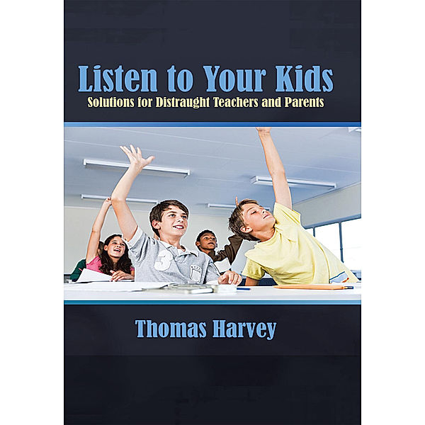 Listen to Your Kids, Thomas Harvey