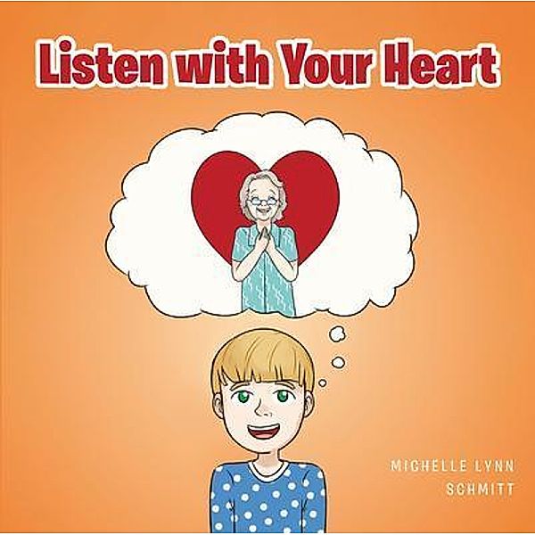 Listen with Your Heart, Michelle Schmitt