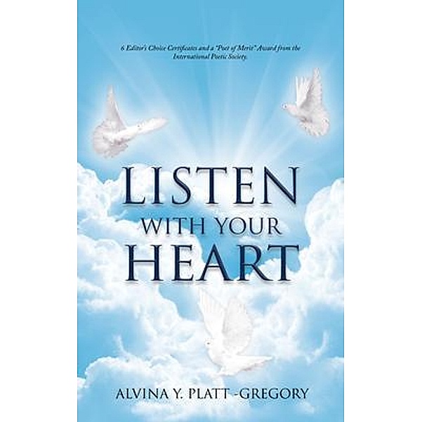 Listen With Your Heart / Only God Publishing, Alvina Platt-Gregory