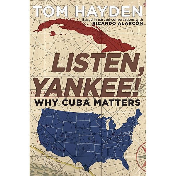 Listen, Yankee!, Tom Hayden