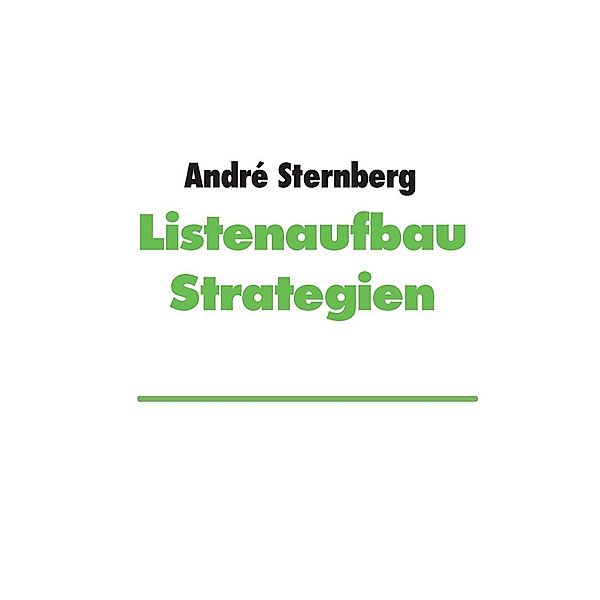 Listenaufbau Strategien, André Sternberg