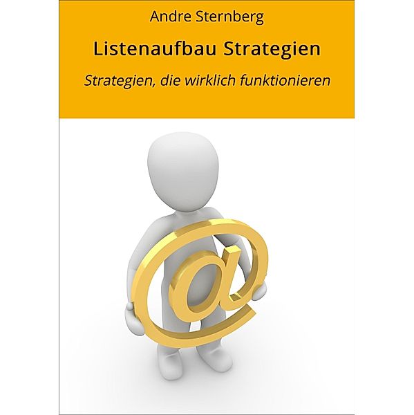 Listenaufbau Strategien, Andre Sternberg