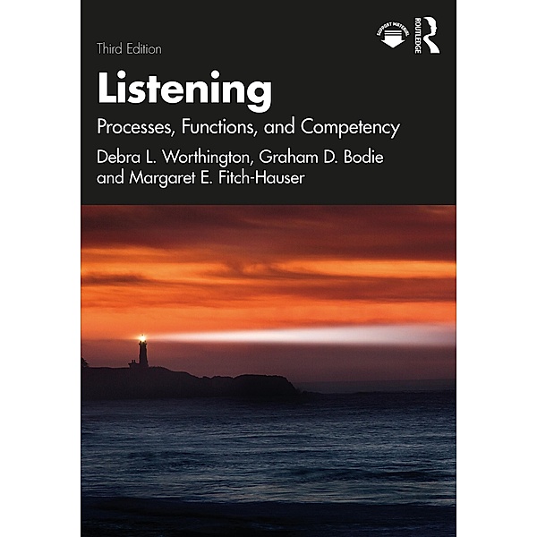 Listening, Debra L. Worthington, Graham D. Bodie, Margaret E. Fitch-Hauser