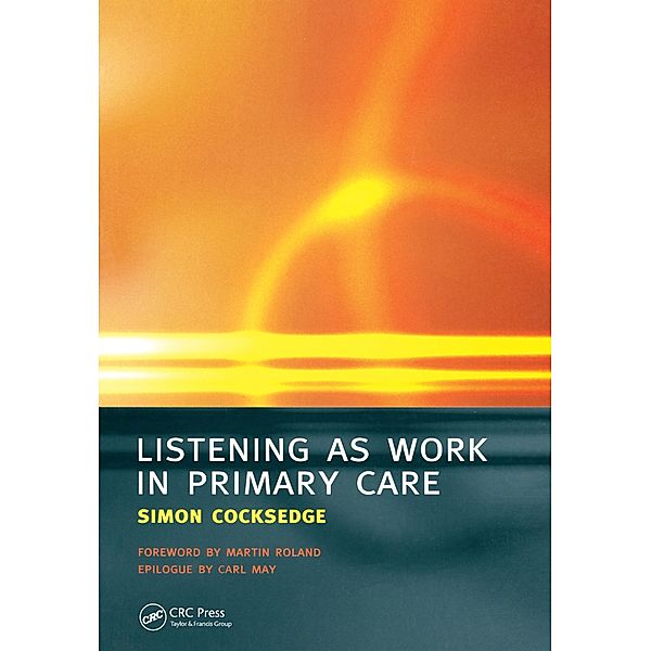 Listening as Work in Primary Care, Simon Cocksedge