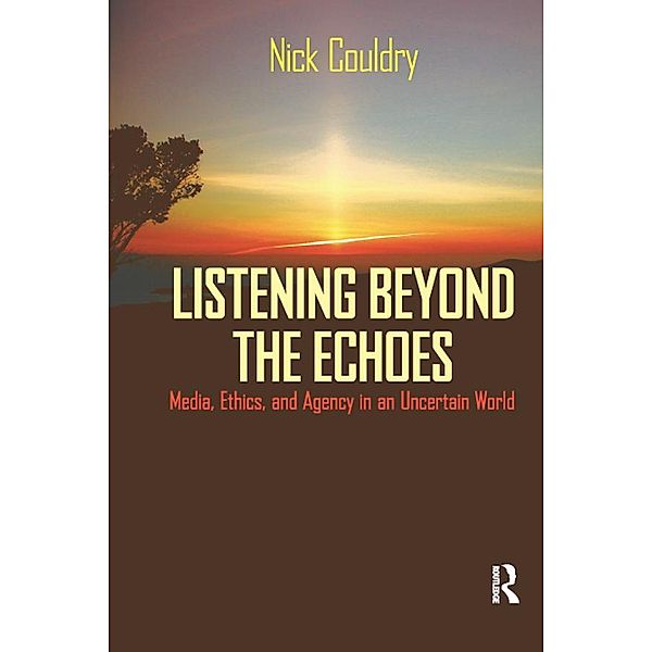 Listening Beyond the Echoes, Nick Couldry