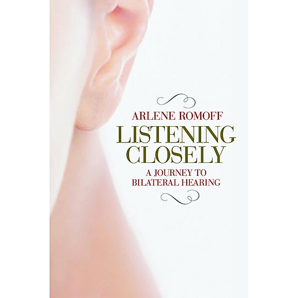 Listening Closely, Arlene Romoff