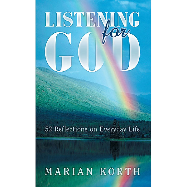 Listening for God, Marian Korth