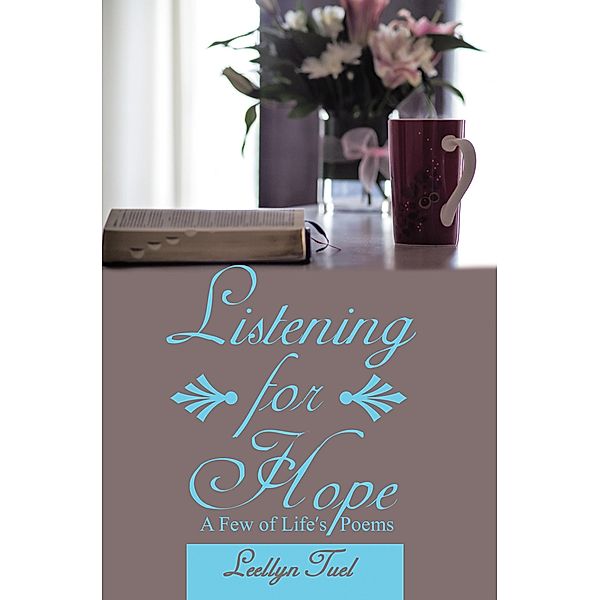 Listening for Hope, Leellyn Tuel