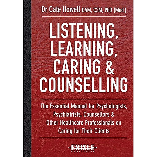 Listening, Learning, Caring and Counselling / Exisle Publishing, Kate Howell