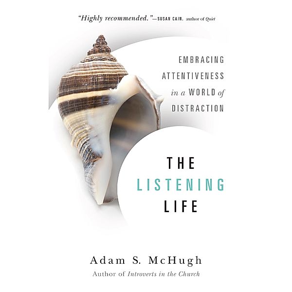 Listening Life, Adam S. McHugh
