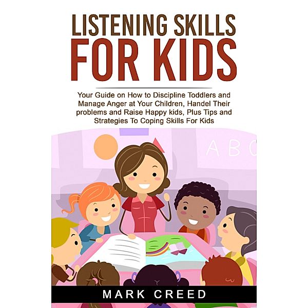 Listening Skills For Kids, Mark Creed