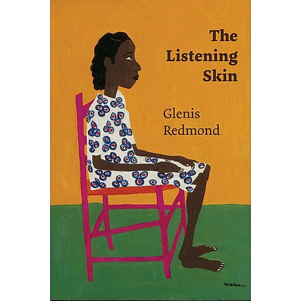 Listening Skin / Four Way Books, Redmond Glenis Redmond