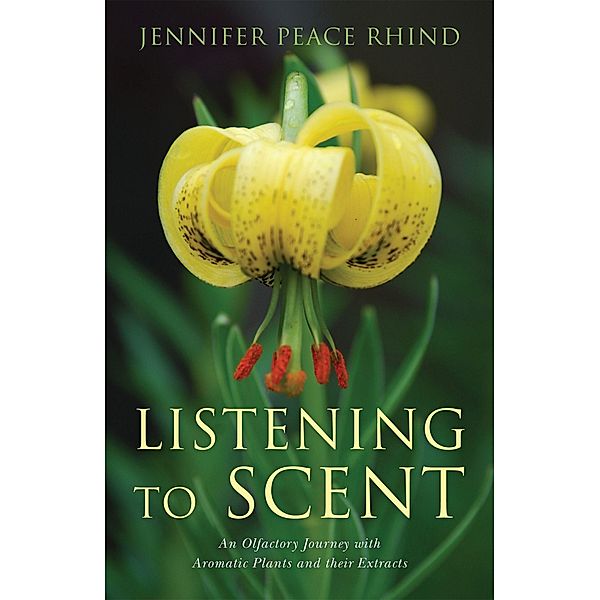 Listening to Scent, Jennifer Peace Peace Rhind