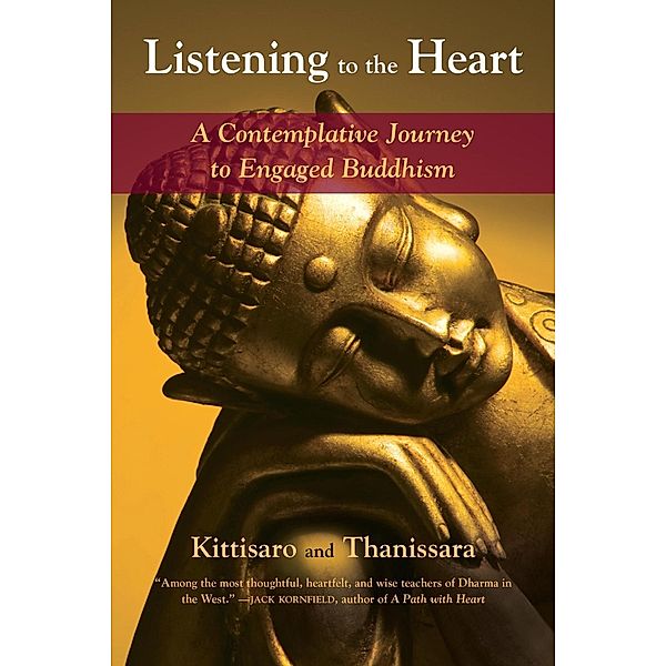 Listening to the Heart, Kittisaro, Thanissara