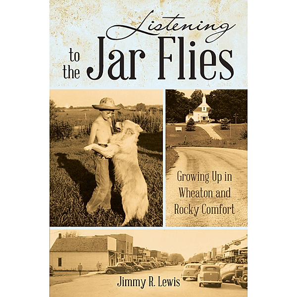 Listening to the Jar Flies, Jimmy R. Lewis