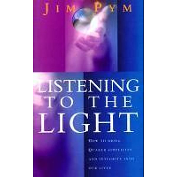 Listening To The Light, Jim Pym