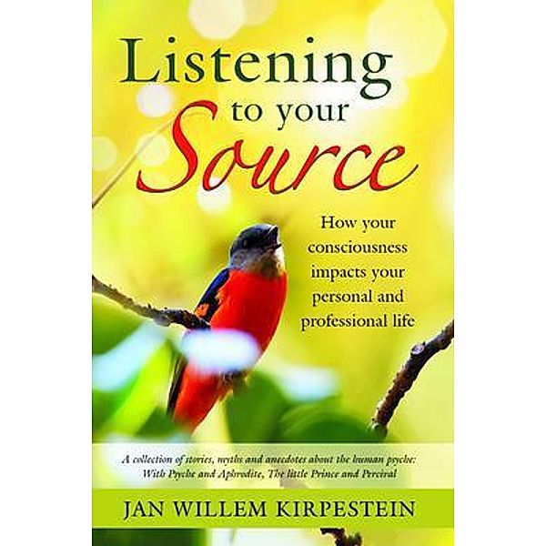 Listening to your Source / Stratton Press, Jan Willem Kirpestein