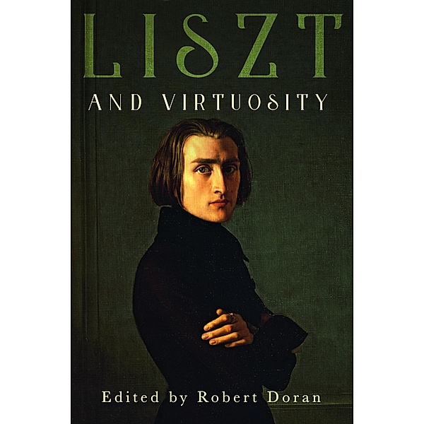 Liszt and Virtuosity