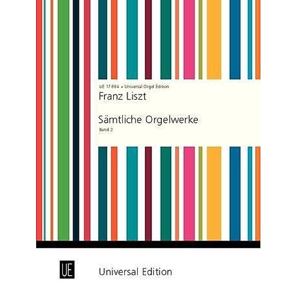Liszt, F: Sämtliche Orgelwerke Band 2