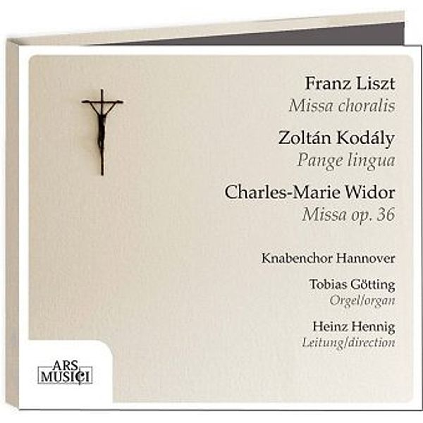 Liszt: Missa choralis - Kodály: Pange lingua - Widor: Missa op. 36, Audio-CD, Franz Liszt, Zoltan Kodály, Charles-Marie Widor