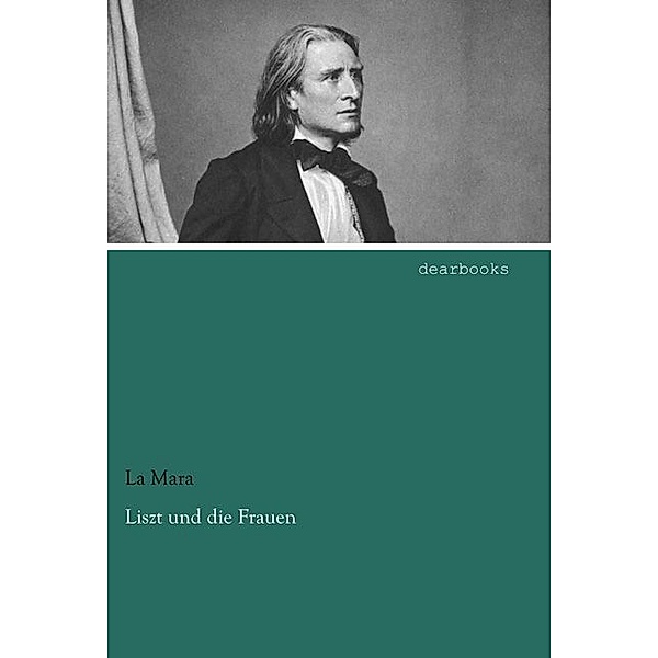 Liszt und die Frauen, La Mara