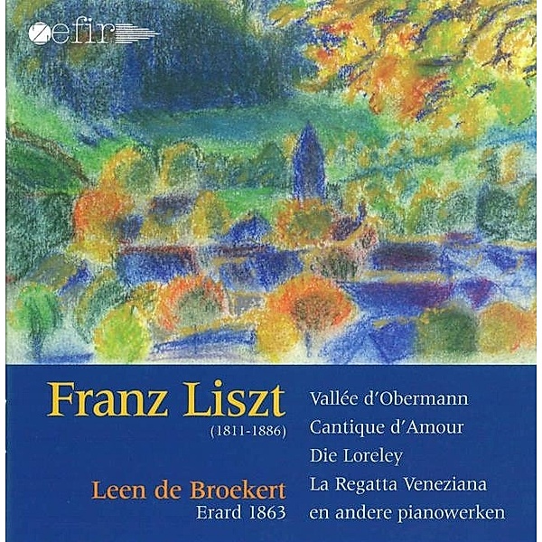 Liszt: Works For Fortepiano, Leen De Broekert