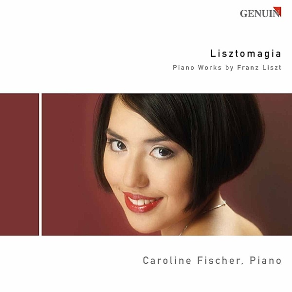 Lisztomagia-Klavierwerke Von Franz Liszt, Caroline Fischer