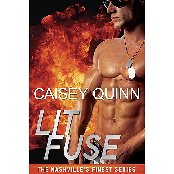 Lit Fuse / Nashville's Finest Bd.1, Caisey Quinn