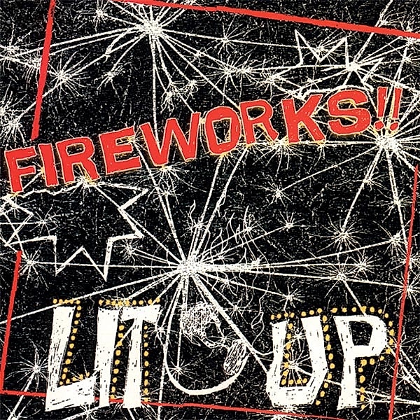 LIT UP!, Fireworks