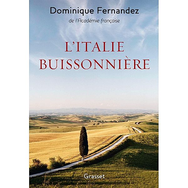 L'Italie buissonnière / essai français, Dominique Fernandez