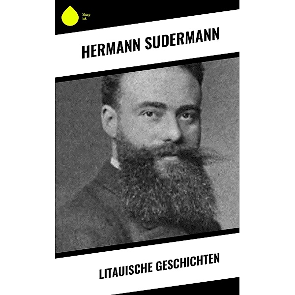 Litauische Geschichten, Hermann Sudermann