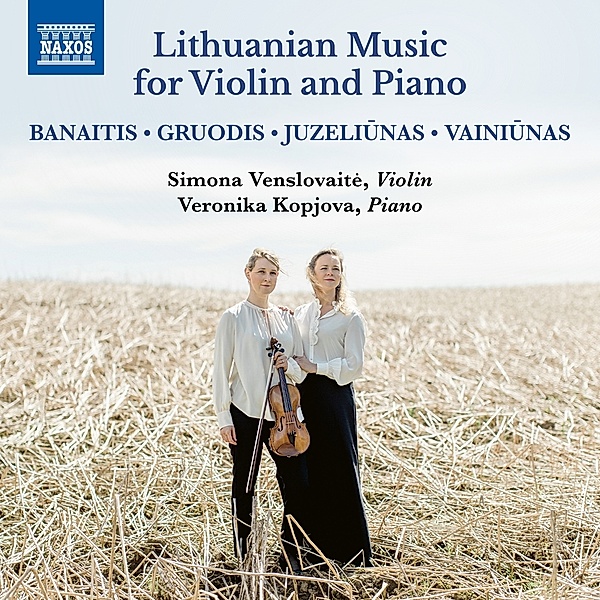 Litauische Musik Für Violine Und Klavier, Simona Venslovaite, Veronika Kopjova