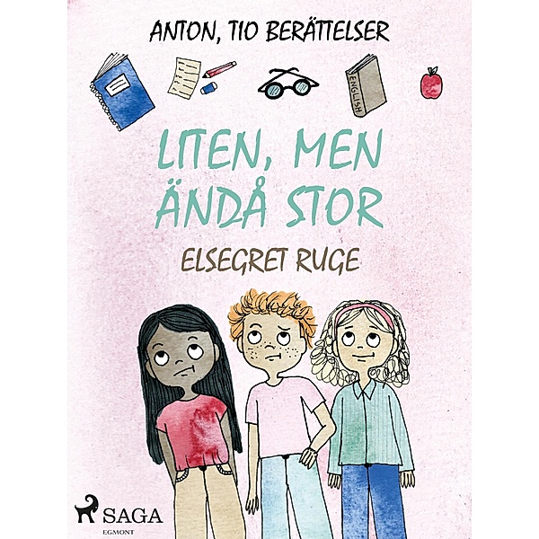Liten, men ändå stor / ANTON Bd.2, Elsegret Ruge