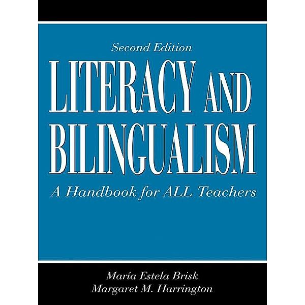 Literacy and Bilingualism, Maria Brisk, Margaret M. Harrington