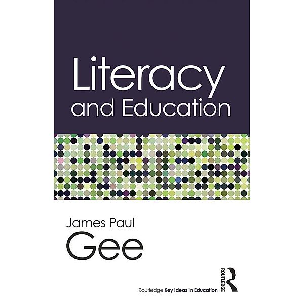 Literacy and Education, James Paul Gee