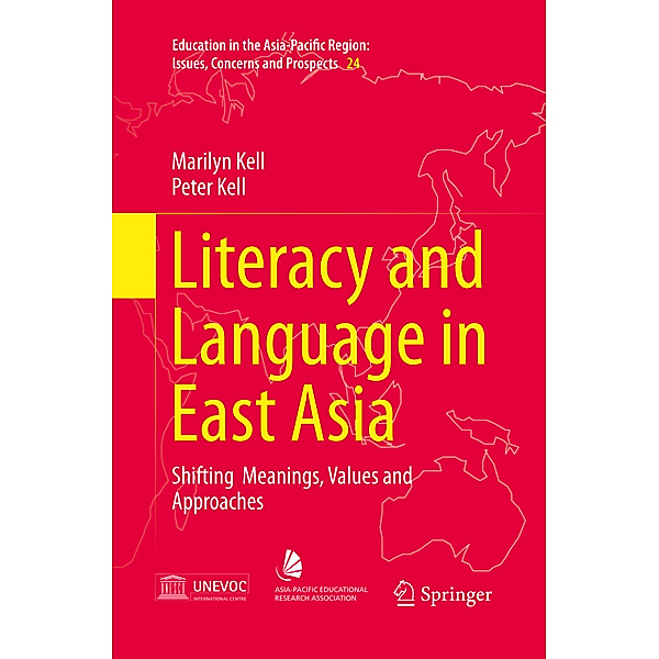 Literacy and Language in East Asia, Marilyn Kell, Peter Kell