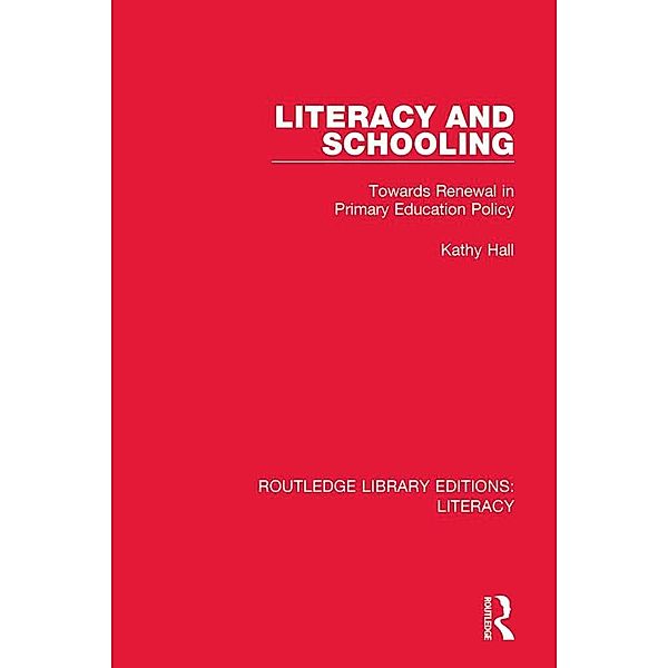 Literacy and Schooling, Kathy Hall