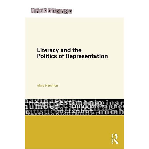 Literacy and the Politics of Representation, Mary Hamilton