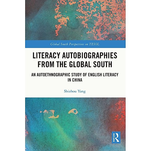 Literacy Autobiographies from the Global South, Shizhou Yang