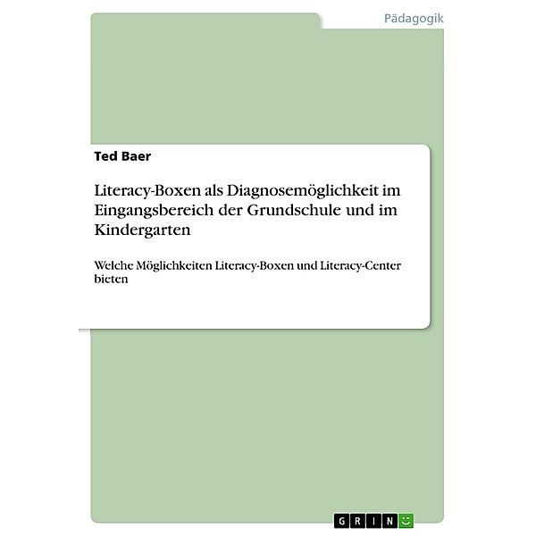 Literacy-Boxen als Diagnosemöglichkeit im Eingangsbereich der Grundschule und im Kindergarten, Ted Baer