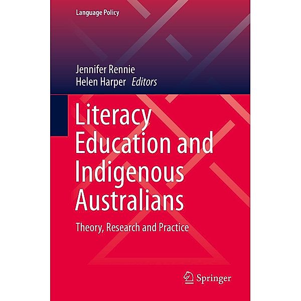 Literacy Education and Indigenous Australians / Language Policy Bd.19