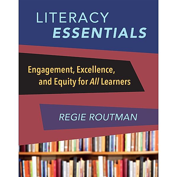 Literacy Essentials, Regie Routman